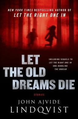 Let the Old Dreams Die Stories  9780312620530 Front Cover