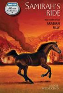Samirah's Ride: the Story of an Arabian Filly Samirah's Ride: the Story of an Arabian Filly