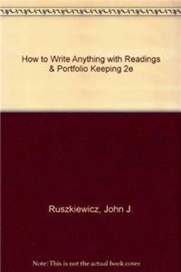 How to Write Anything with Readings and Portfolio Keeping 2e