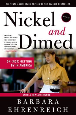 Nickel and Dimed On (Not) Getting by in America  9780312626686 Front Cover