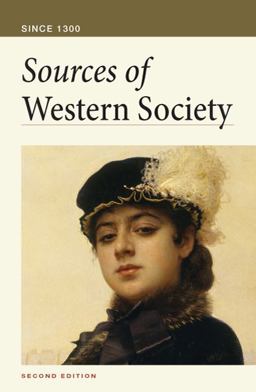 Sources of Western Society Since 1300: 2nd 9780312640781 Front Cover