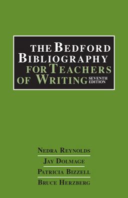 Bedford Bibliography for Teachers of Writing 7th 9780312643447 Front Cover