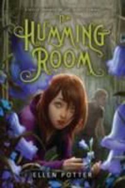 Humming Room A Novel Inspired by the Secret Garden  9780312644383 Front Cover