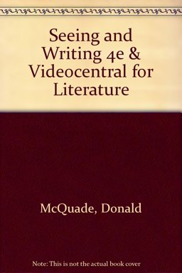 Seeing and Writing 4e and VideoCentral for Literature
