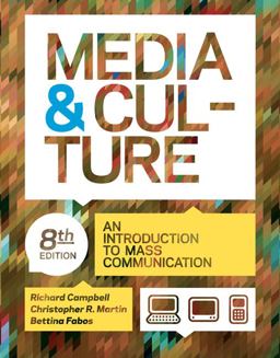 Media and Culture An Introduction to Mass Communication 8th 9780312644659 Front Cover