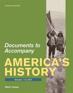Documents for America's History, Volume I: To 1877