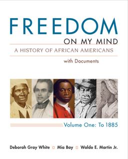 Freedom on My Mind, Volume 1 A History of African Americans, with Documents  9780312648831 Front Cover