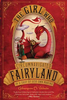 Girl Who Circumnavigated Fairyland in a Ship of Her Own Making  9780312649616 Front Cover