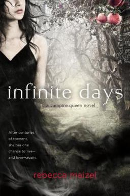 Infinite Days A Vampire Queen Novel  9780312649913 Front Cover