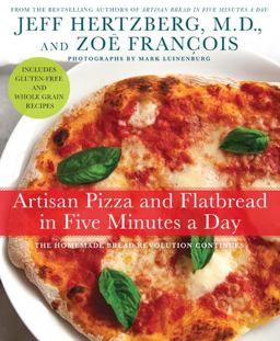 Artisan Pizza and Flatbread in Five Minutes a Day  9780312649944 Front Cover