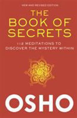 Book of Secrets 112 Meditations to Discover the Mystery Within  9780312650605 Front Cover