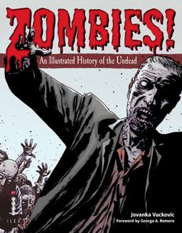 Zombies! An Illustrated History of the Undead  9780312656508 Front Cover