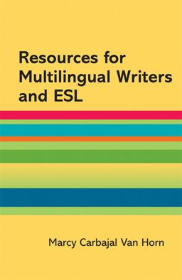 Resources for Multilingual Writers and ESL