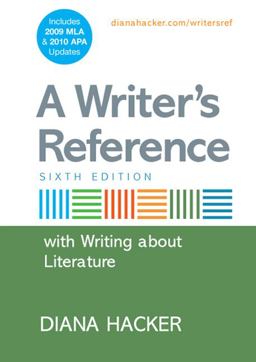 A Writer's Reference with Writing about Literature with 2009 MLA and 2010 APA Updates