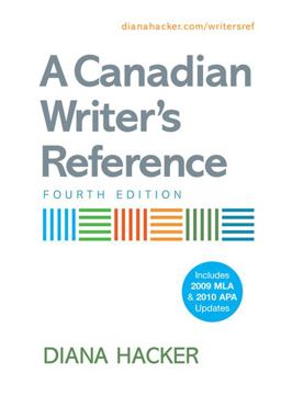A Canadian Writer's Reference with 2009 MLA and 2010 APA Updates