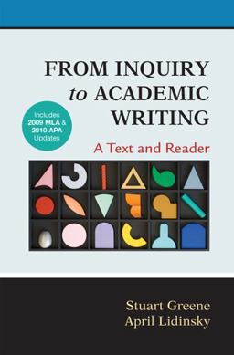 From Inquiry to Academic Writing A Text and Reader  9780312667788 Front Cover