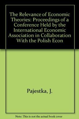 The Relevance of Economic Theories