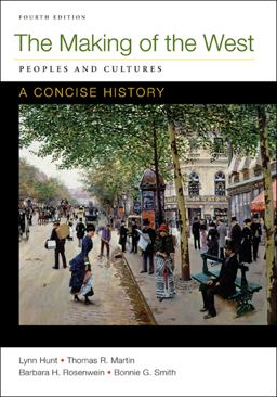 Making of the West: a Concise History, Combined Volume Making of the West: a Concise History, Combined Volume