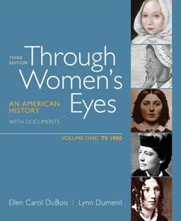 Through Women's Eyes - To 1900 An American History with Documents 3rd 9780312676063 Front Cover