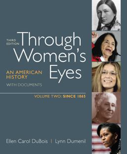 Through Women's Eyes An American History with Documents since 1865 3rd 9780312676070 Front Cover
