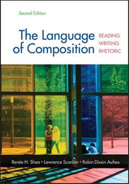 Language of Composition Reading, Writing, Rhetoric 2nd 9780312676506 Front Cover