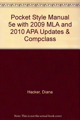 Pocket Style Manual 5e with 2009 MLA and 2010 APA Updates and CompClass