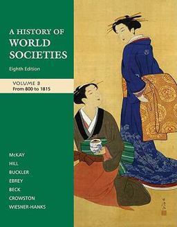 A History of World Societies From, 1100-1815