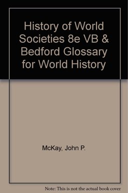 History of World Societies 8e VB and Bedford Glossary for World History