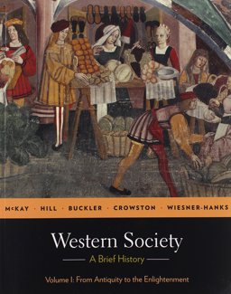 Western Society Brief V1 and Documents to Accompany A History of Western Society V1
