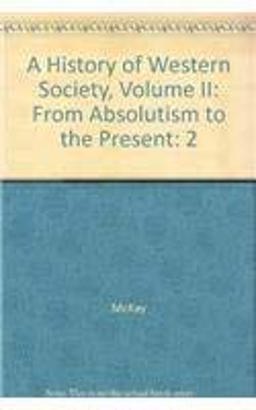 A History of Western Society, Volume II A History of Western Society, Volume II
