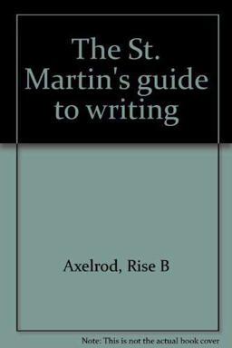 The St. Martin's Guide to Writing