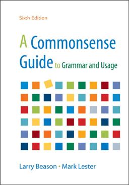 A Commonsense Guide to Grammar and Usage 6e