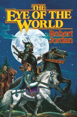 Eye of the World Book One of the Wheel of Time 2nd 9780312850098 Front Cover
