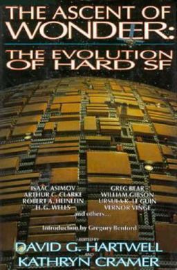 Ascent of Wonder The Evolution of Hard SF  9780312850623 Front Cover