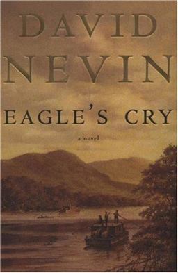 Eagle's Cry A Novel of the Louisiana Purchase  9780312855116 Front Cover