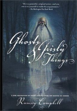 Ghosts and Grisly Things