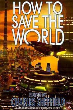 How to Save the World How to Save the World
