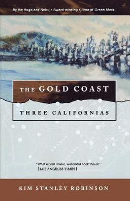Gold Coast Three Californias  9780312890377 Front Cover