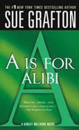 Is for Alibi A Kinsey Millhone Mystery  9780312938994 Front Cover