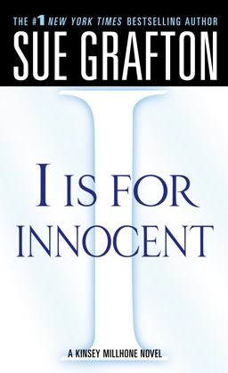 I Is for Innocent A Kinsey Millhone Novel  9780312945268 Front Cover