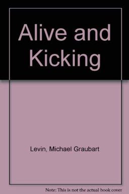 Alive and Kicking