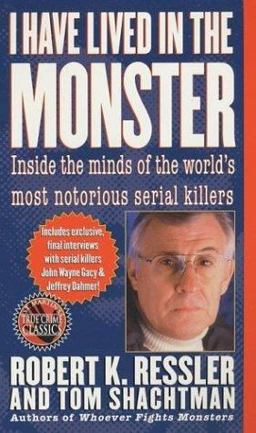 I Have Lived in the Monster Inside the Minds of the World's Most Notorious Serial Killers  9780312964290 Front Cover
