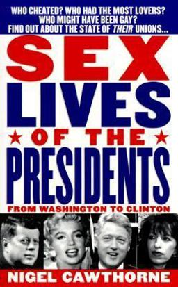 Sex Lives of the Presidents