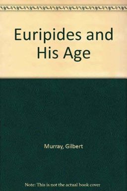 Euripides and His Age