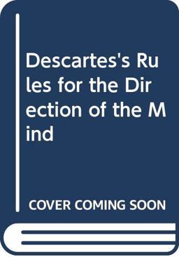 Descartes's Rules for the Direction of the Mind