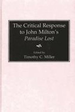 The Critical Response to John Milton's Paradise Lost