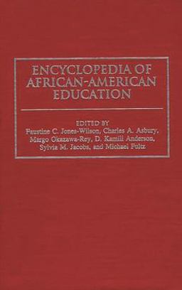 Encyclopedia of African-American Education Encyclopedia of African-American Education