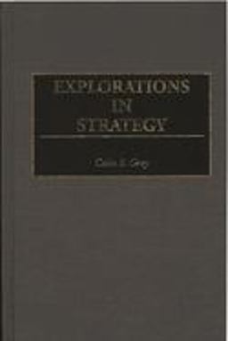 Explorations in Strategy