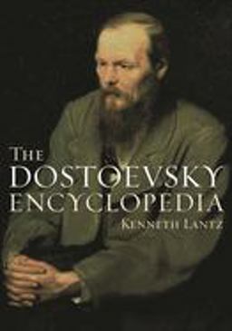 Dostoevsky Encyclopedia  9780313303845 Front Cover