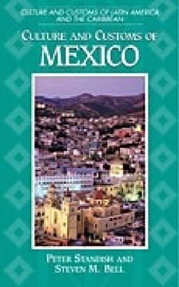 Culture and Customs of Mexico  9780313304125 Front Cover